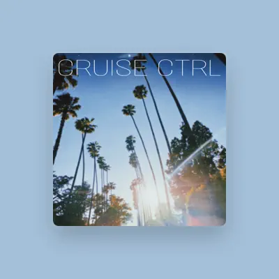 Listen to CRUISE CTRL, watch music videos, read bio, see tour dates & more!