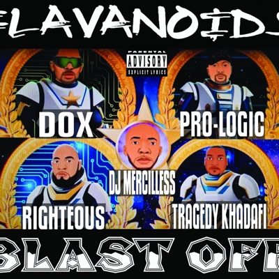 Blast Off! (feat. Tragedy Khadafi, Righteous & Dj Mercilless) - Single
