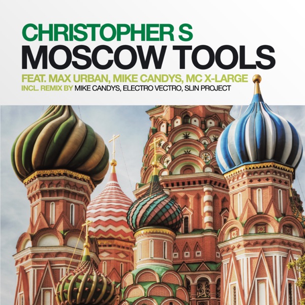 Moscow Tools 2010 (feat. Max Urban & MC X-Large)