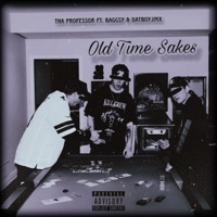 Old Time Sakes (feat. Baggsy & Datboyjinx) - Single - Tha Professor