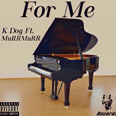 For Me (feat. MuRRMuRR) - Single
