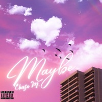 Maybe - Single - Chase Miracles