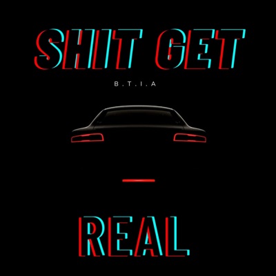 Shit Get Real (feat. Foxwood Real) - Single