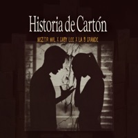 Historia de Cartón - Single - Neztor MVL, Gaby Lee & La B Grande