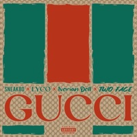 G Gucci - Single - Sneakbo, Lyco, Ivorian Doll & TwoFaceChef