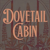 The Last Revel - Dovetail Cabin