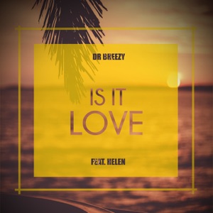 Is It Love (feat. Helen)