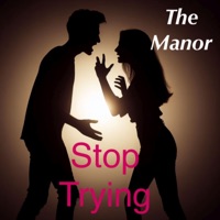 Stop Trying - Single - The Manor