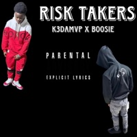 Risk Takers (feat. Boosie) - Single - K3DaMvp