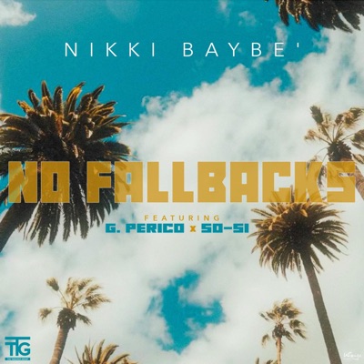 No FallBacks (feat. G Perico & So-Si) - Single