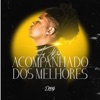 Acompanhado dos Melhores - Single