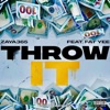 Throw It (feat. Fat Yee) - Single