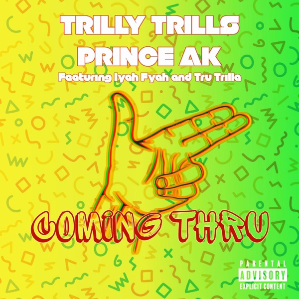 Coming Thru (feat. Tru Trilla & Iyah Fiyah) - Single