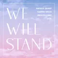 WE WILL STAND