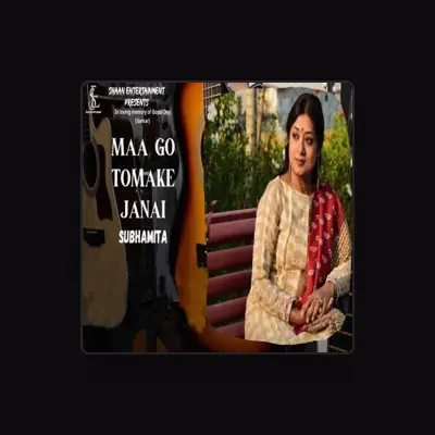 Listen to Subhamita Banerjee, watch music videos, read bio, see tour dates & more!