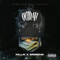 Outdah (feat. Grincho) - Single - Killa!