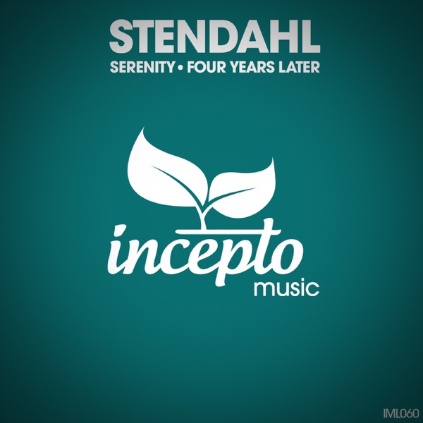 Serenity / Four Years Later - Single
