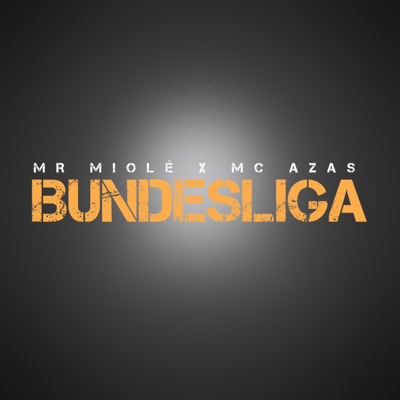 Bundesliga (feat. Mc Azas) - Single