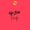 Ready - Chop Daily & KOJO BLAK lyrics