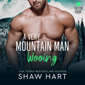 A Very Mountain Man Wooing: Fallen Peak, Book 8 (Unabridged)