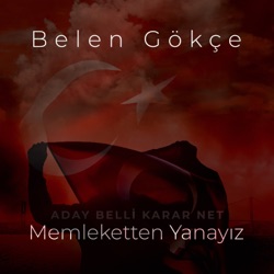 Aday Belli Karar Net / Memleketten Yanayız