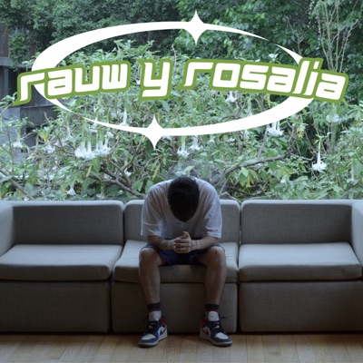 Rauw y Rosalia - Single