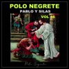 Polo Negrete - El Señor Ya Estaba