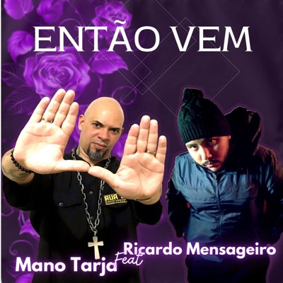 Então Vem (feat. Ricardo Mensageiro) - Single