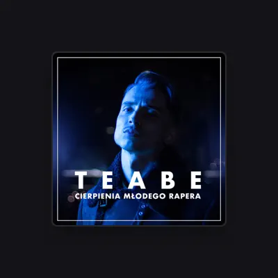 Listen to Teabe, watch music videos, read bio, see tour dates & more!