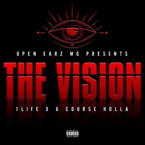 The Vision (feat. 6 Course Holla)