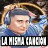 La Misma Canción