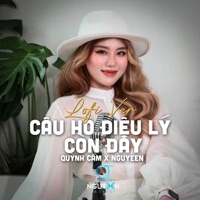 Câu Hò Điệu Lý Còn Đây (Lofi Ver.) - Single - Quỳnh Cầm & Nguyeen