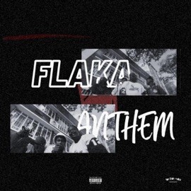 Flaka Anthem (feat. LaCabra) Wassup Fantasy