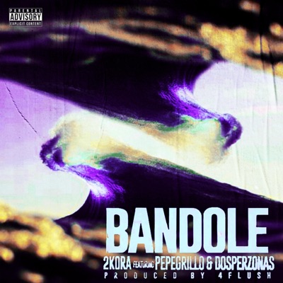 Bandole (feat. Dosperzonas) - Single
