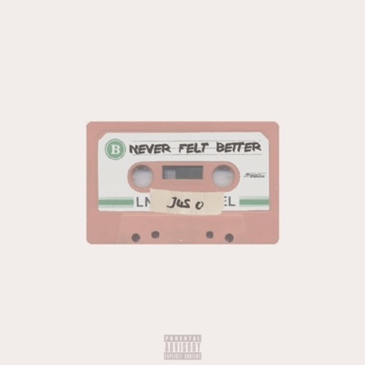Never Felt Better - EP