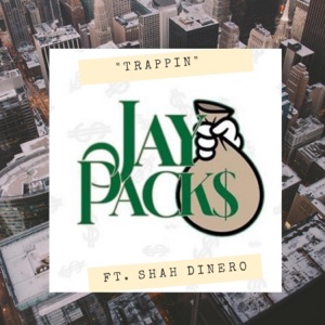 Trappin (feat. Shah Dinero)