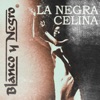 La Negra Celina - Single