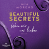 Beautiful Secrets – Wenn wir uns lieben (Beautiful Secrets 3) - Mía Moreno