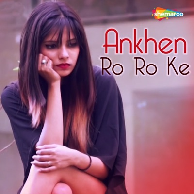 Ankhen Ro Ro Ke - Single
