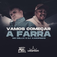 Vamos Começar a Farra - Single - Mc Delux & Dj Xaropinho