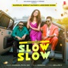 Slow Slow - Single