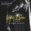 Until I Saw You (Unabridged) - Dianna Roman