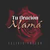 Tu Oracion Mamá