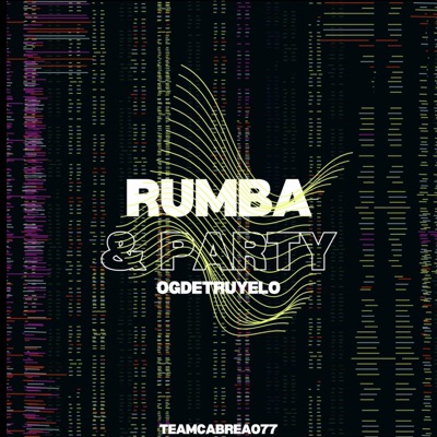 RUMBA & PARTY (feat. JEY R & Kelay Teddy) - Single