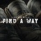 Find a Way (feat. Izo) - King OSF lyrics