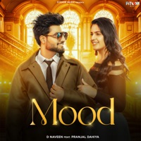 Mood - Single - D Naveen & Pranjal Dahiya