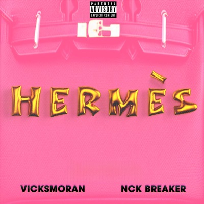 HERMÈS (feat. Nck Breaker) - Single