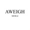 Morai - Aweigh lyrics