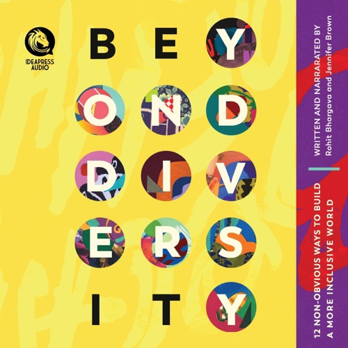 Beyond Diversity: 12 Non-Obvious Ways to Build a More Inclusive World (Unabridged) cover