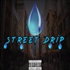 Street Drip (feat. CHEK 33) - Single